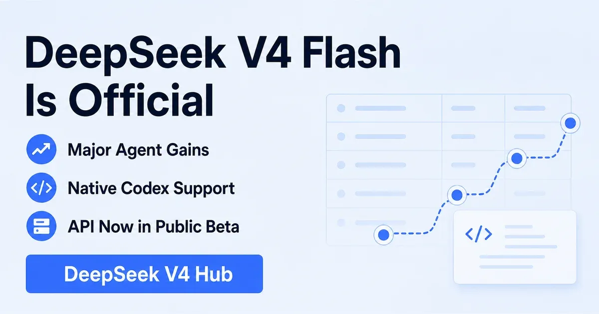DeepSeek V4 Flash 0731 chính thức ra mắt public beta với agent benchmarks vượt trội
